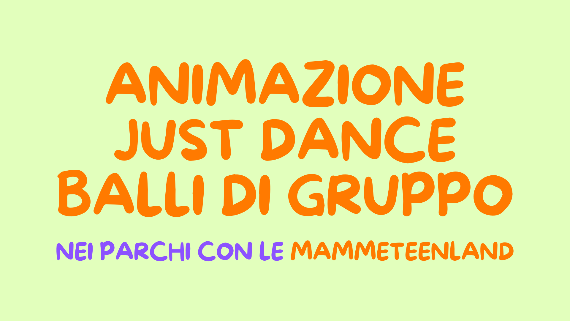 Animazione da 0 a 100 - Just Dance - Balli di Gruppo